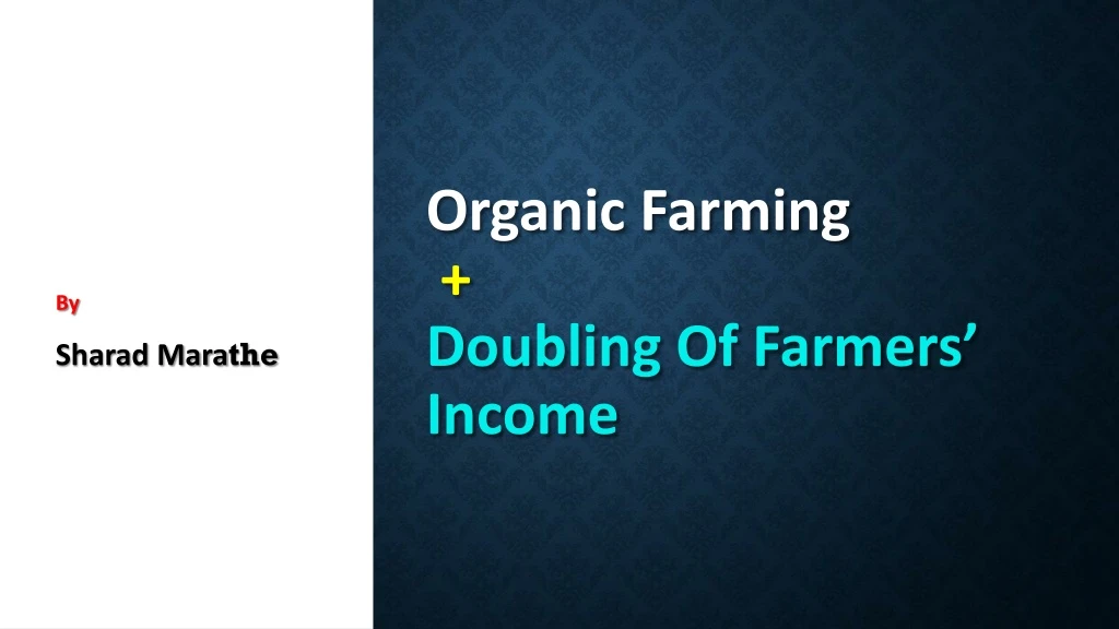 organic farming doubling of f armers income