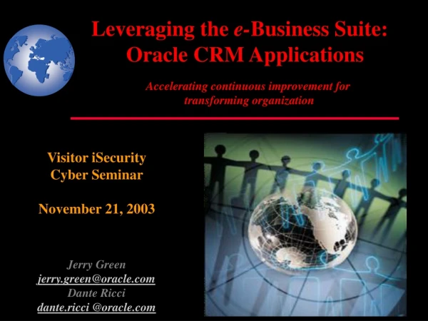 Leveraging the e- Business Suite: Oracle CRM Applications