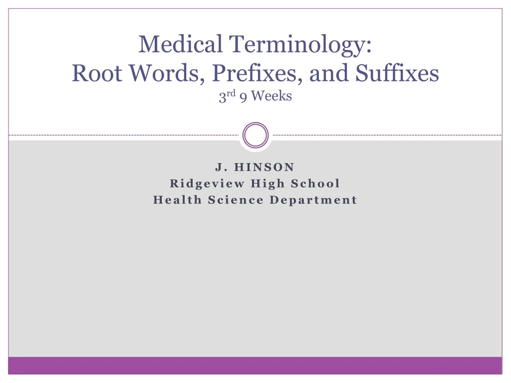 medical terminology root words prefixes and suffixes 3 rd 9 weeks