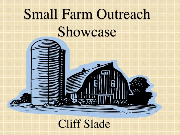 Small Farm Outreach Showcase