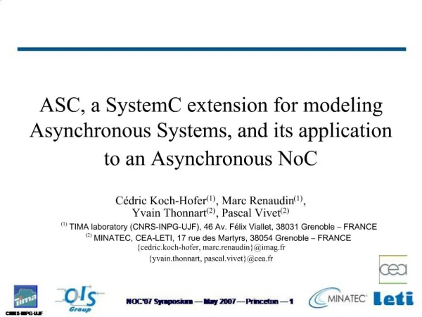 ASC, a SystemC extension for modeling Asynchronous Systems, and its application to an Asynchronous NoC
