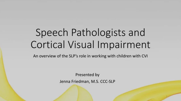 Speech Pathologists and Cortical Visual Impairment
