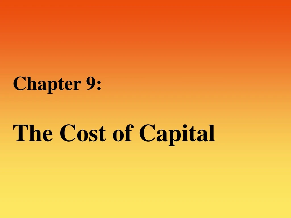 chapter 9 the cost of capital