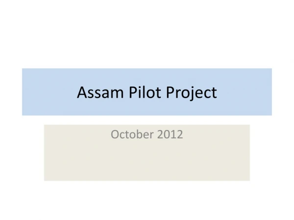 Assam Pilot Project