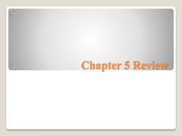 Chapter 5 Review