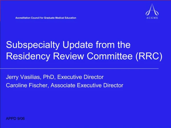 Subspecialty Update from the Residency Review Committee RRC