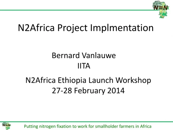 N2Africa Project Implmentation