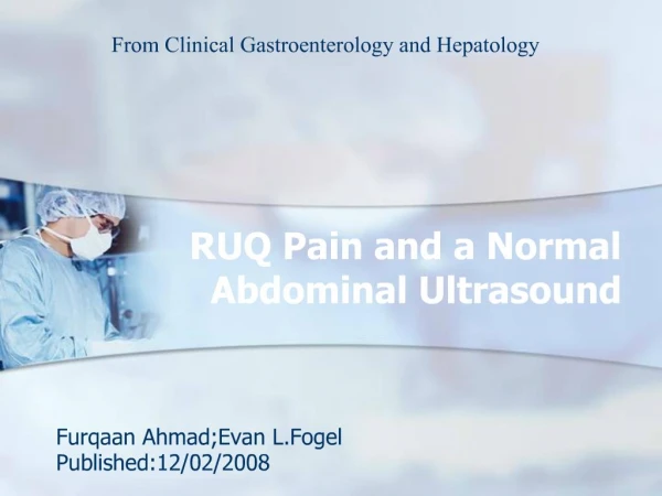 RUQ Pain and a Normal Abdominal Ultrasound