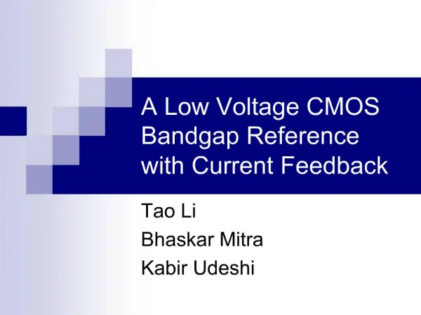 A Low Voltage CMOS Bandgap Reference with Current Feedback