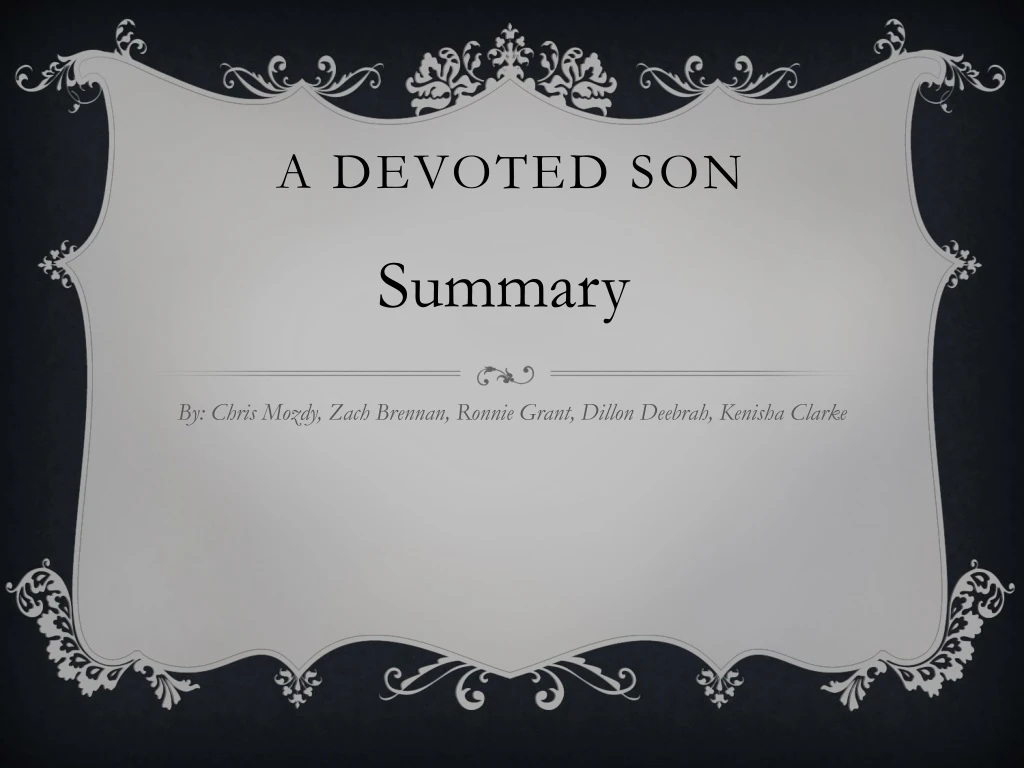 a devoted son