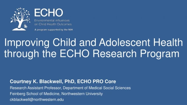Improving Child and Adolescent Health through the ECHO Research Program