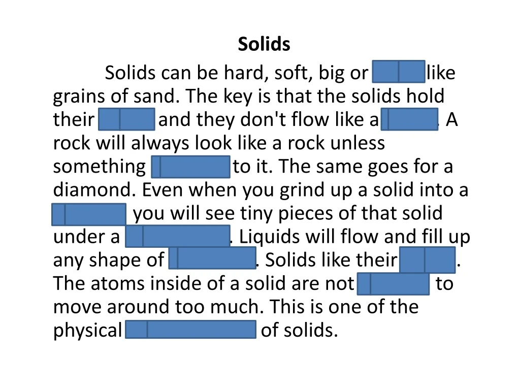 solids solids can be hard soft big or small like