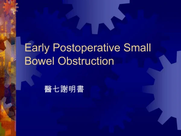 Early Postoperative Small Bowel Obstruction