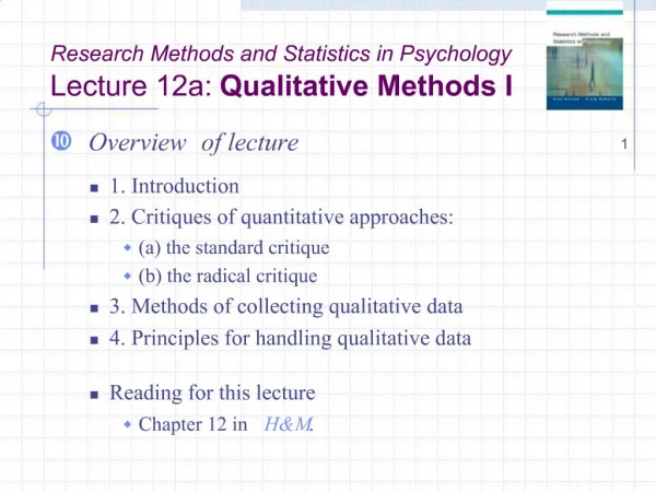 Research Methods and Statistics in Psychology Lecture 12a: Qualitative Methods I