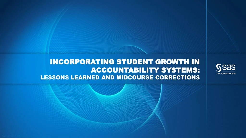 incorporating student growth in accountability systems lessons learned and midcourse corrections