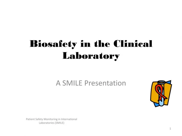 Biosafety in the Clinical Laboratory