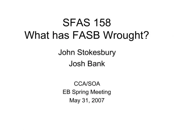SFAS 158 What has FASB Wrought