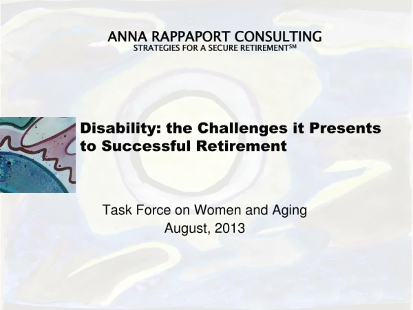 Disability: the Challenges it Presents to Successful Retirement