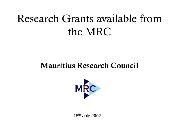 Research Grants available from the MRC