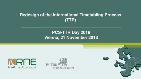 Redesign of the International Timetabling Process (TTR)