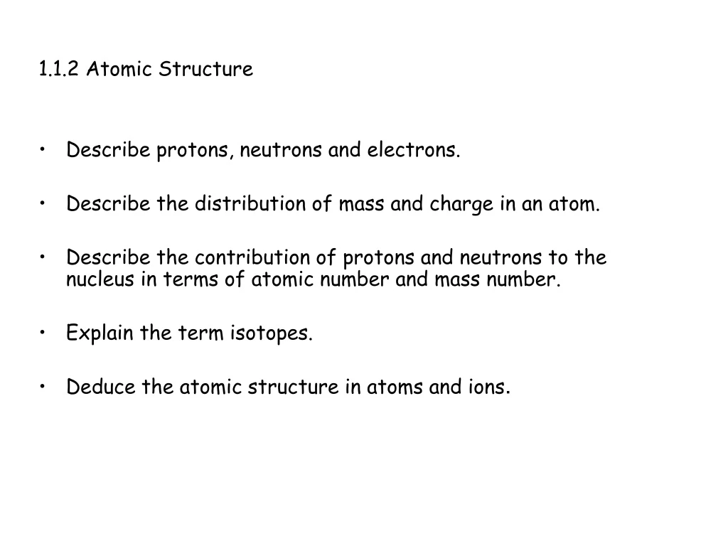 1 1 2 atomic structure describe protons neutrons