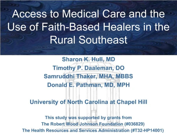 Access to Medical Care and the Use of Faith-Based Healers in the Rural Southeast