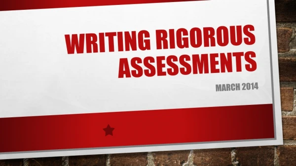 Writing Rigorous Assessments