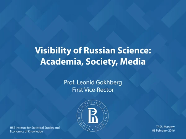 Visibility of Russian Science: Academia, Society, Media
