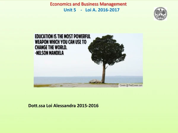 Economics and Business Management Unit 5 - Loi A. 2016-2017