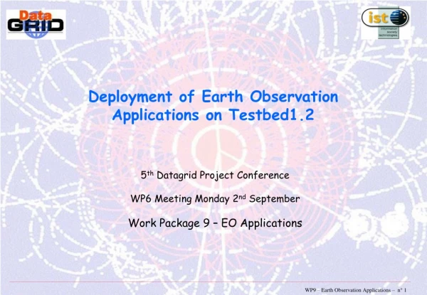 Deployment of Earth Observation Applications on Testbed1.2