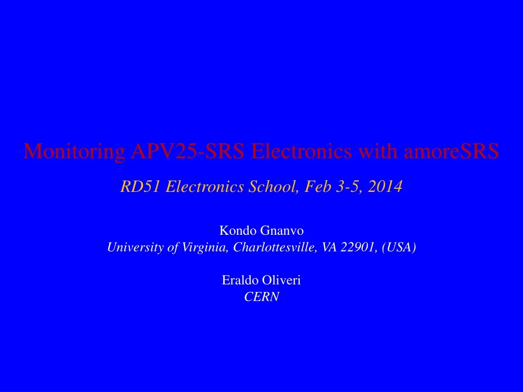 monitoring apv25 srs electronics with amoresrs rd51 electronics school feb 3 5 2014