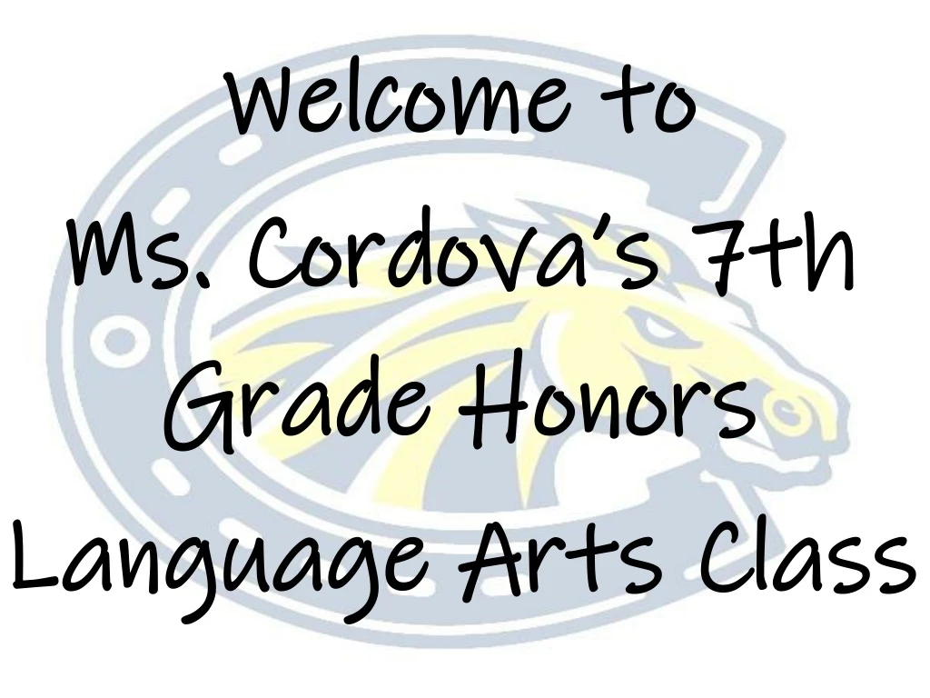 welcome to ms cordova s 7th grade honors language