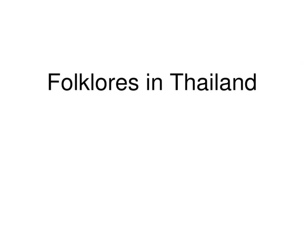 Folklores in Thailand
