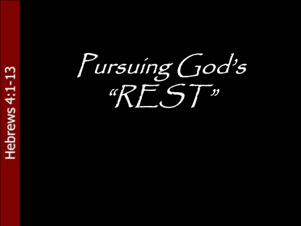 Pursuing God s REST