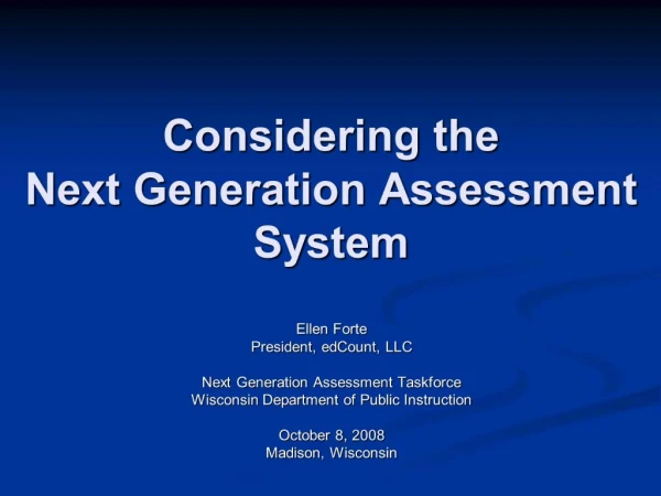 Considering the Next Generation Assessment System