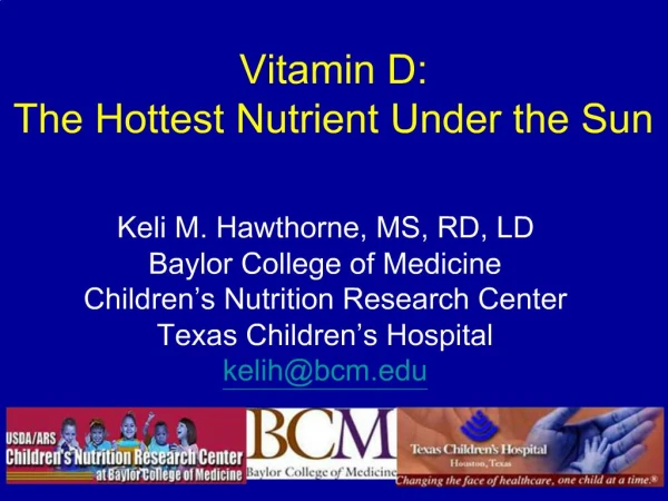 Vitamin D: The Hottest Nutrient Under the Sun