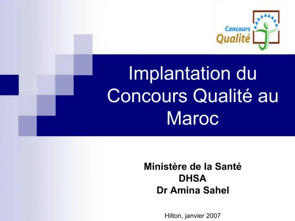 Implantation du Concours Qualit au Maroc