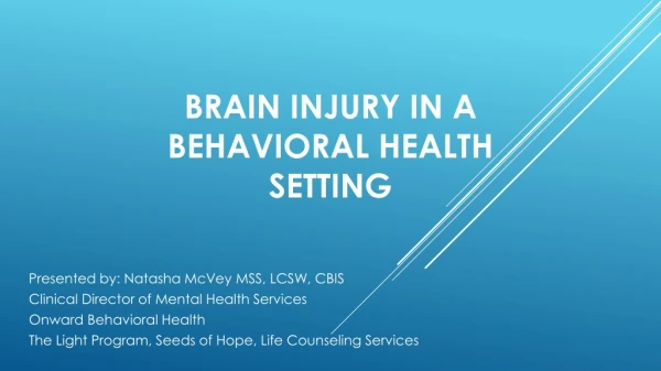 Brain Injury in a behavioral health setting