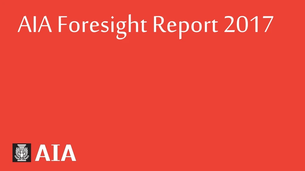 aia foresight report 2017