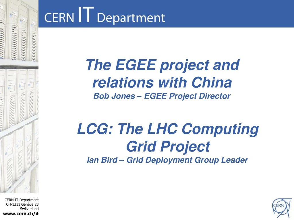 the egee project and relations with china bob jones egee project director