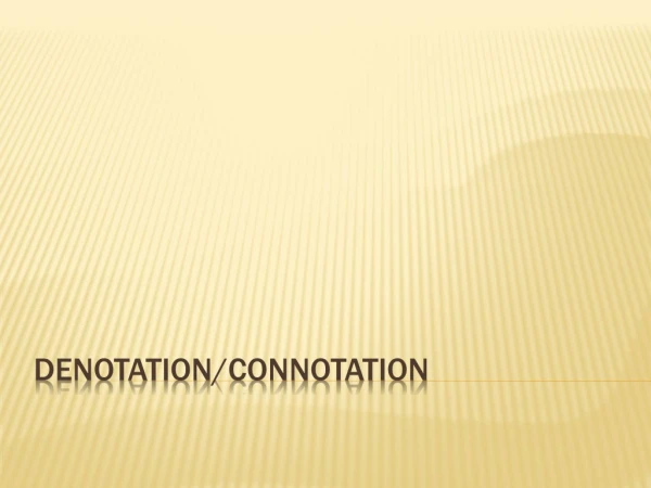 Denotation/connotation