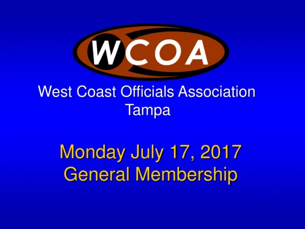Monday July 17, 2017 General Membership