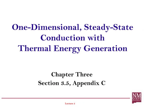 One-Dimensional, Steady-State Conduction with Thermal Energy Generation