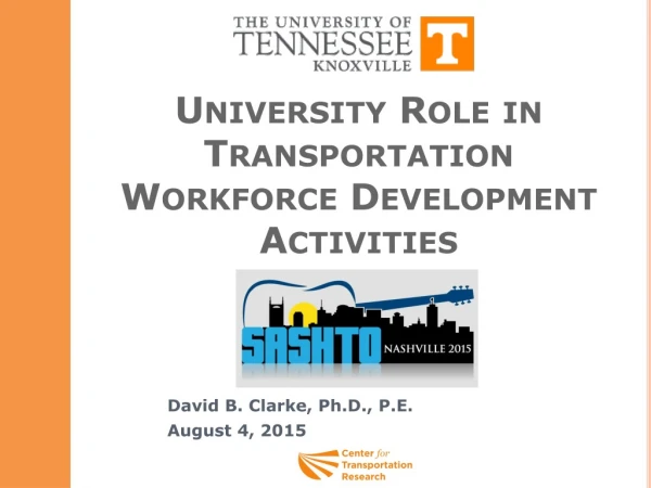 University Role in Transportation Workforce Development Activities