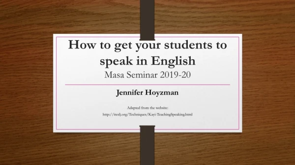 How to get your students to speak in English Masa Seminar 2019-20