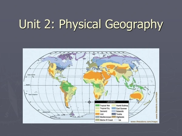 Unit 2: Physical Geography