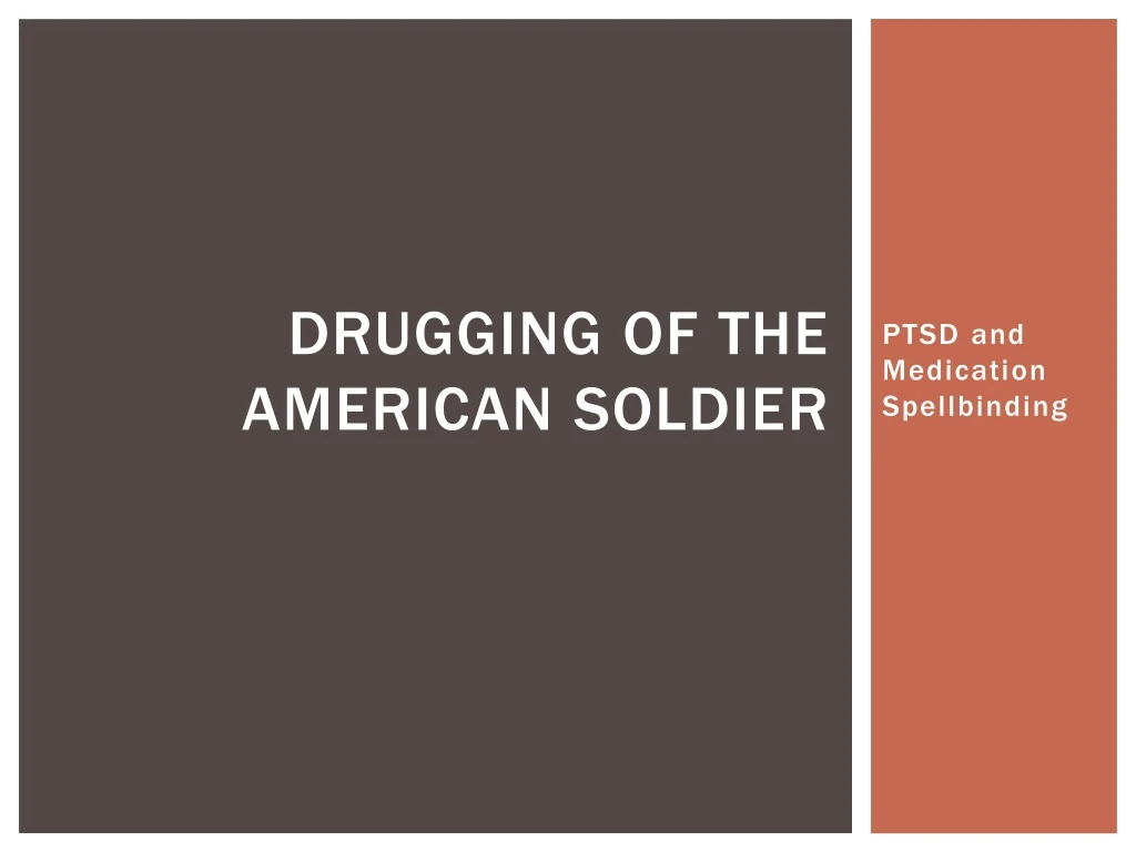 drugging of the american soldier