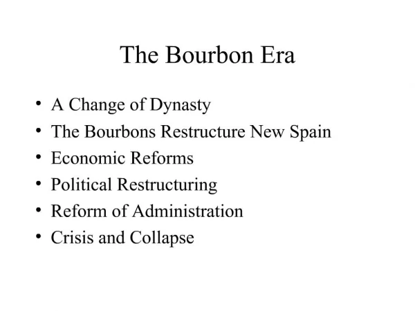 The Bourbon Era