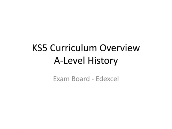 KS5 Curriculum Overview A-Level History