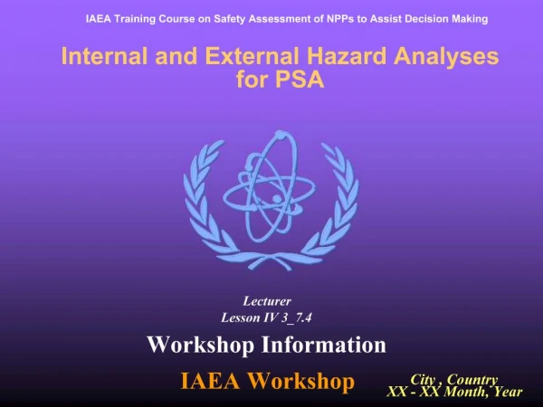 Internal and External Hazard Analyses for PSA